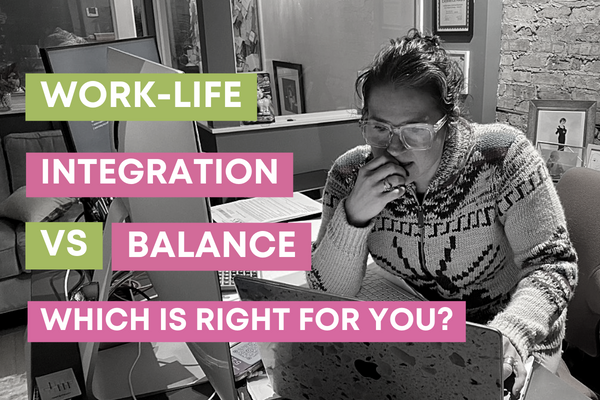 Work Life Balance Vs. Work Life Integration: Which Is Right For You?