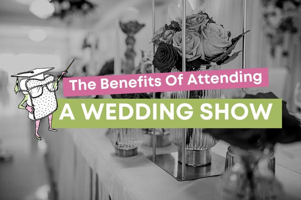 The Benefits Of Wedding Shows